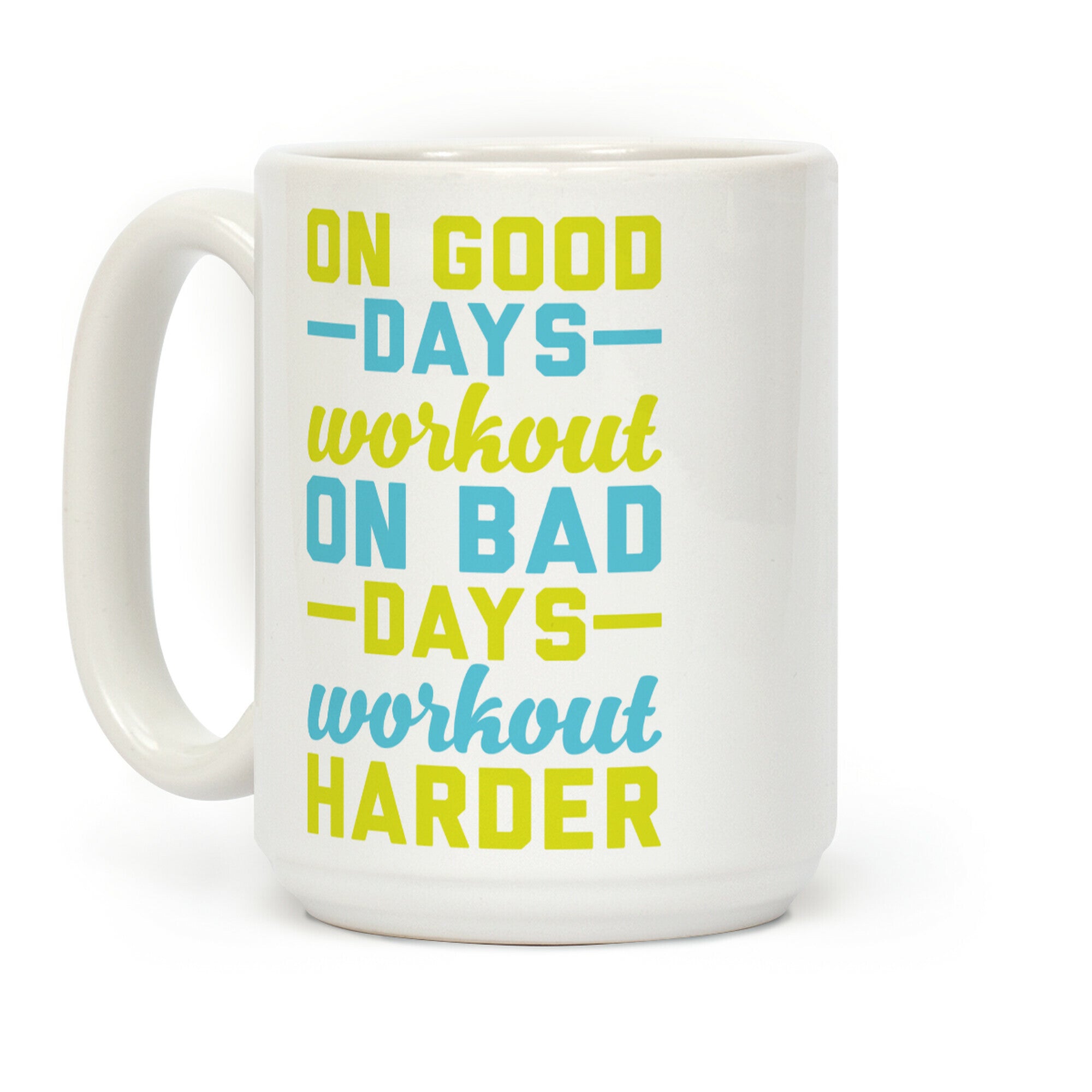 On Good Days Workout Coffee Mug